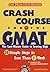 Crash Course for the GMAT (Princeton Review)
