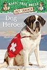 Dog Heroes (Magic Tree House Fact Tracker, #24)