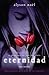 Eternidad by Alyson Noel