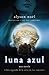 Luna Azul by Alyson Noel Luna Azul by Alyson Noel