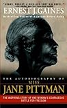 The Autobiography of Miss Jane Pittman by Ernest J. Gaines