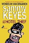 Sammy Keyes and the Hotel Thief by Wendelin Van Draanen