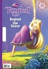 Beyond the Tower (Tangled) Beyond the Tower