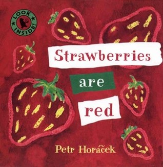 Strawberries Are Red (Board Book)