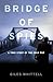 Bridge of Spies: A True Sto...