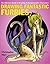 Drawing Fantastic Furries: ...