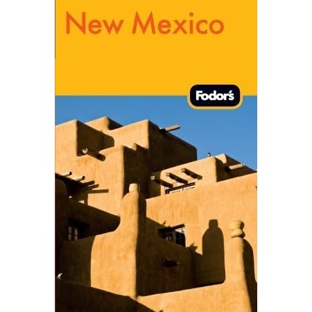 Fodor S New Mexico By Fodor S Travel Publications Inc