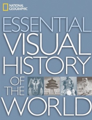 National Geographic Essential Visual History of the World (Hardcover)