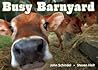 Busy Barnyard (A Busy Book)