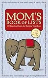 Mom's Book of Lists: 100 Practical Lists for Raising Your Kids (Code Busters Club)