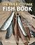 The River Cottage Fish Book by Hugh Fearnley-Whittingstall The River Cottage Fish Book by Hugh Fearnley-Whittingstall