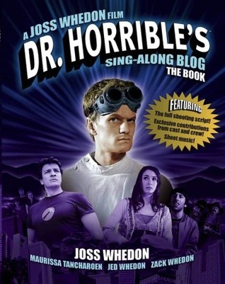 Dr. Horrible’s Sing-Along Blog: The Book (Paperback)