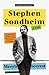 Stephen Sondheim by Meryle Secrest