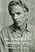 The Journals of Spalding Gray by Spalding Gray