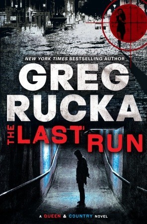 The Last Run (Queen & Country, #3)