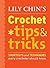 Lily Chin's Crochet Tips & Tricks by Lily Chin
