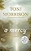 A Mercy by Toni Morrison