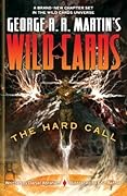 George R.R. Martin's Wild Cards: The Hard Call
