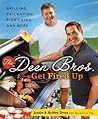 The Deen Bros. Get Fired Up by Jamie Deen