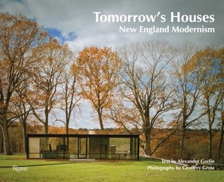 Tomorrow's Houses: New England Modernism (Hardcover)
