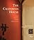 The California House: Adobe. Craftsman. Victorian. Spanish Colonial Revival