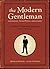 The Modern Gentleman: A Gui...