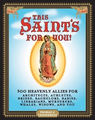 This Saint's for You!: 300 Heavenly Allies Who Will Change Your Life (Paperback)
