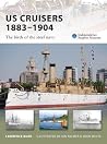 US Cruisers 1883–1904: The Birth of the Steel Navy (Osprey New Vanguard #143) US Cruisers 1883–1904: The Birth of the Steel Navy (Osprey New Vanguard #143)