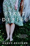 The First Desire by Nancy Reisman