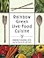 Rainbow Green Live-Food Cui...