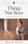 Things Not Seen (Angel of Mercy Series #9) Things Not Seen (Angel of Mercy Series #9)