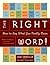 The Right Word!: How to Say...