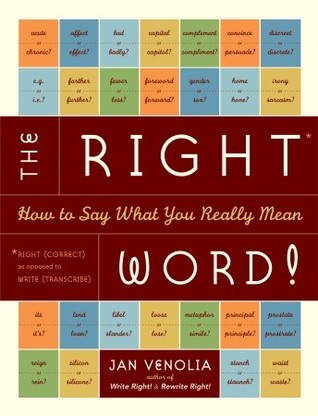 The Right Word!: How to Say What You Really Mean (Right! Series)