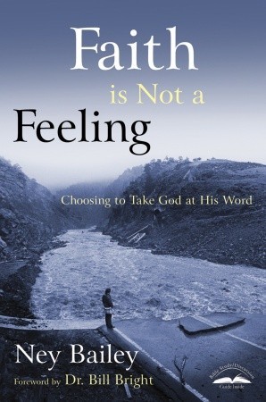Faith Is Not a Feeling: Choosing to Take God at His Word (Paperback)
