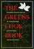 The Greens Cookbook: Extraordinary Vegetarian Cuisine from the Celebrated Restaurant