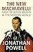 The New Machiavelli: How to...