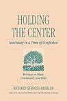 Holding the Center: Sanctuary in a Time of Confusion