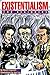 Existentialism For Beginners