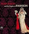 Napoleon & the Empire of Fashion: 1795-1815