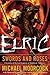 Elric: Swords and Roses (Ch...