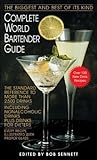 Complete World Bartender Guide: The Standard Reference to More than 2,400 Drinks