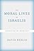 The Moral Lives of Israelis: Reinventing the Dream State