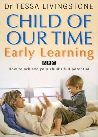 Child of Our Time: Early Learning