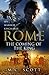 Rome: The Coming of the King (Rome, #2)