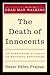 The Death of Innocents: An Eyewitness Account of Wrongful Executions