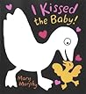 I Kissed the Baby! by Mary   Murphy