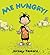 Me Hungry!