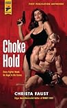 Choke Hold by Christa Faust