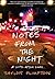 Notes from the Night: A Lif...