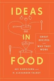 Ideas in Food: Great Recipes and Why They Work: A Cookbook